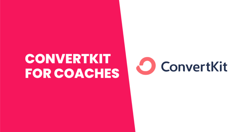 The Best Way To Use Convertkit For Coaches