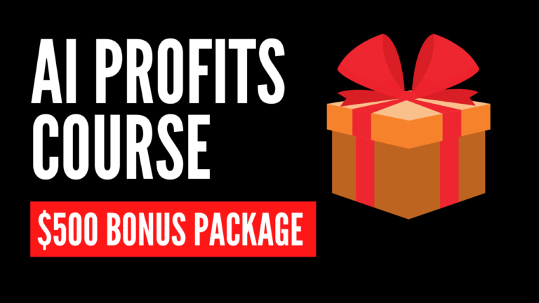 AI Profits Course $500 Bonus Package