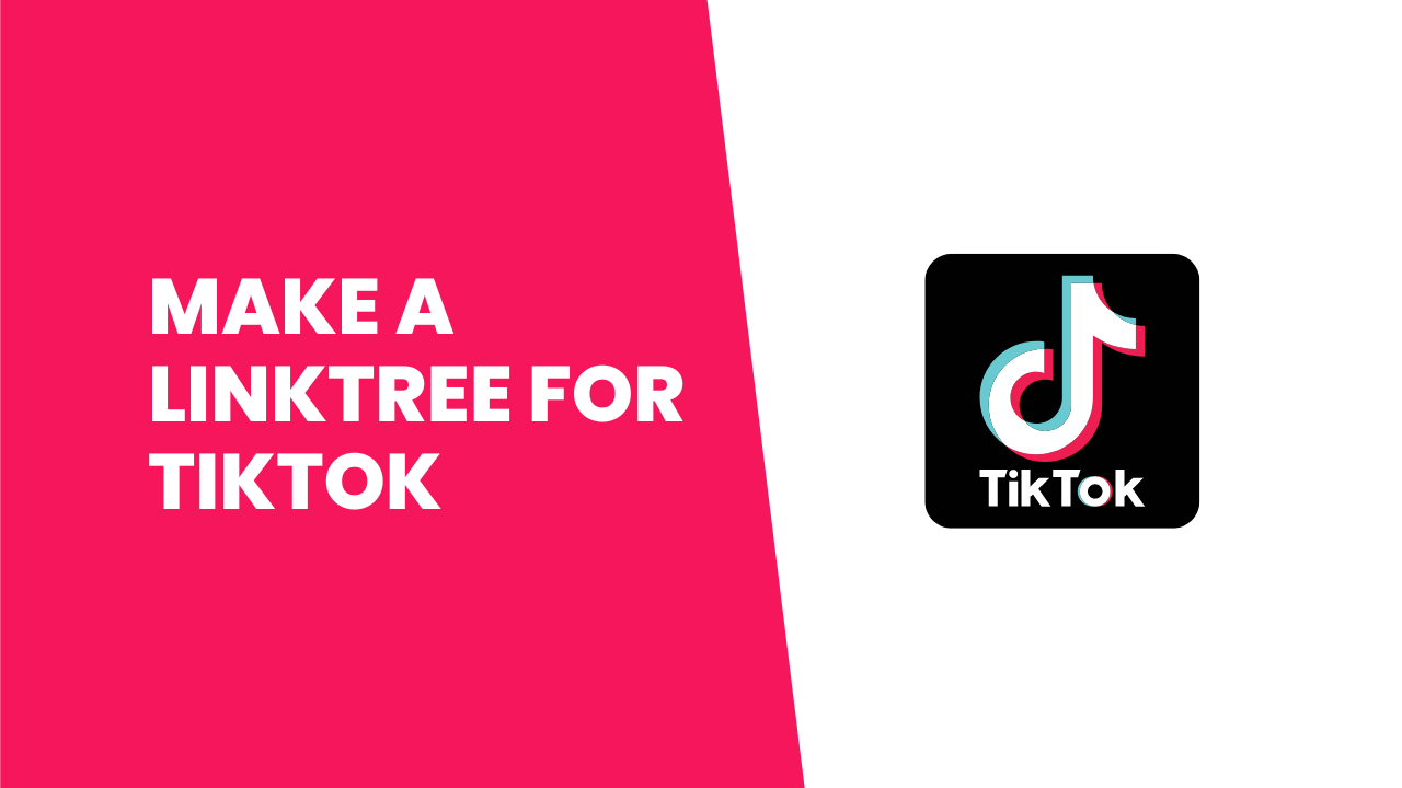 How To Make A Linktree For Tiktok